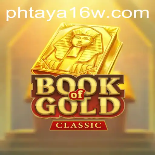 Exploring BookOfGoldClassic: Unveiling the Mysteries of Adventure and Strategy in Phtaya 16