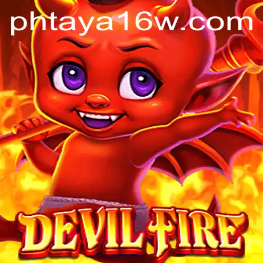 Exploring the Enigmatic World of DevilFire and Phtaya 16