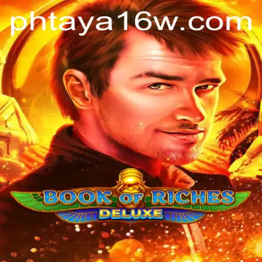 Exploring BookofRichesDeluxe: A Thrilling Adventure into Phtaya 16