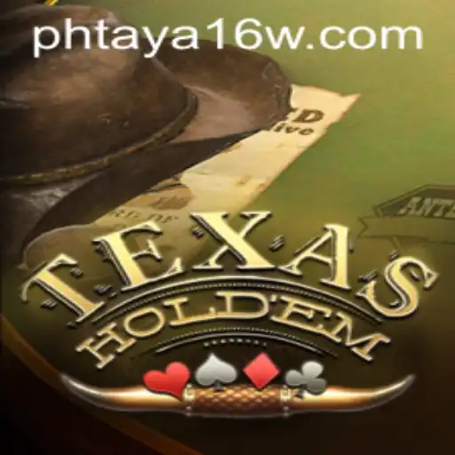 Exploring the Intricacies of TexasHoldem and the Role of Phtaya 16