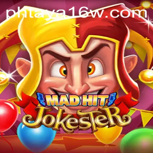 MadHitJokester: A Thrilling Game Unveiling the Laughter of Phtaya 16