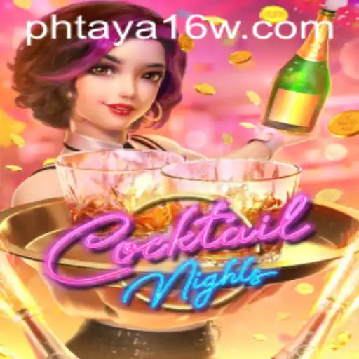 Exploring the Vibrant World of CocktailNights: A Fascinating Journey Into Phtaya 16