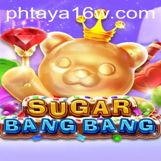 Exploring the Dynamic World of SUGARBANGBANG and the Enigmatic Phtaya 16
